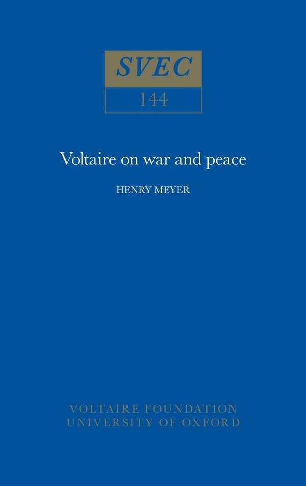 Voltaire on War and Peace by Henry Meyer, Paperback | Indigo Chapters