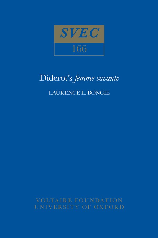 Diderot's Femme Savante by Laurence L. Bongie, Paperback | Indigo Chapters