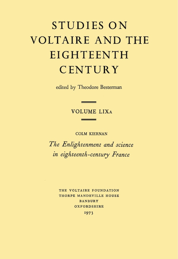 The Enlightenment and Science in Eighteenth-Century France by Colm Kiernan, Paperback | Indigo Chapters