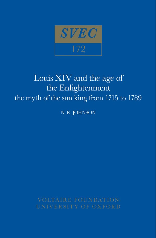 Louis XIV and the Age of the Enlightenment by Neil R. Johnson, Paperback | Indigo Chapters