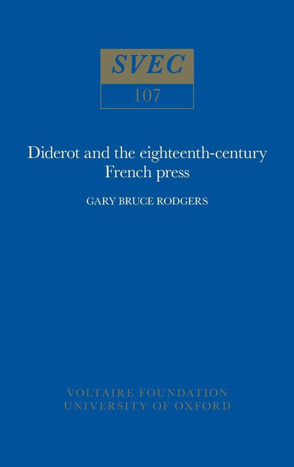 Diderot and the Eighteenth-Century French Press by Gary B. Rodgers, Paperback | Indigo Chapters