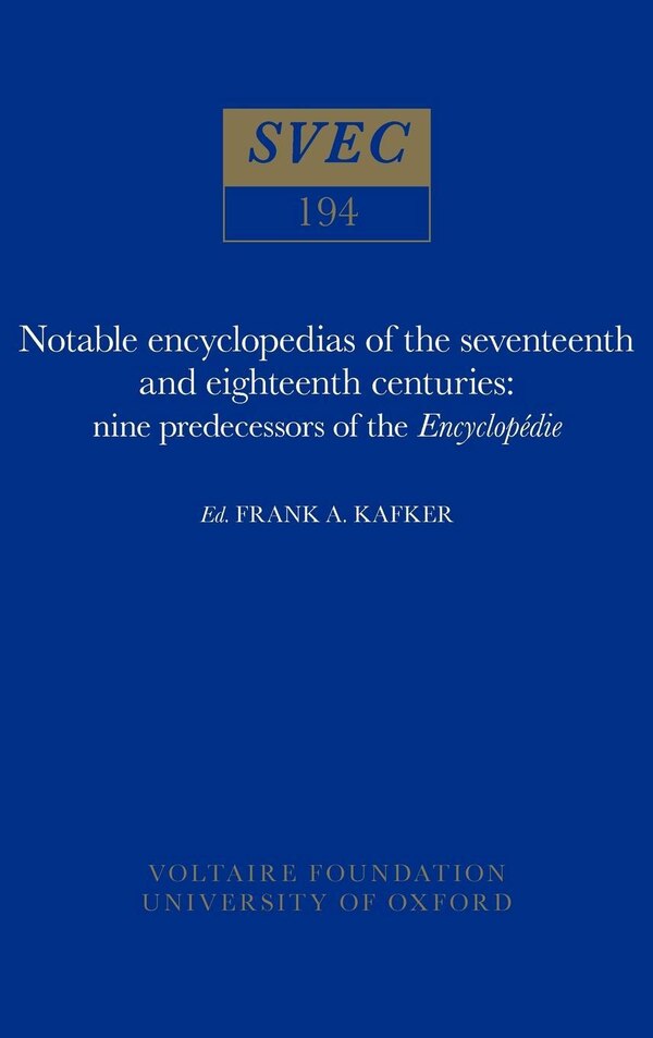 Notable encyclopedias of the seventeenth and eighteenth centuries by Frank A. Kafker, Hardcover | Indigo Chapters