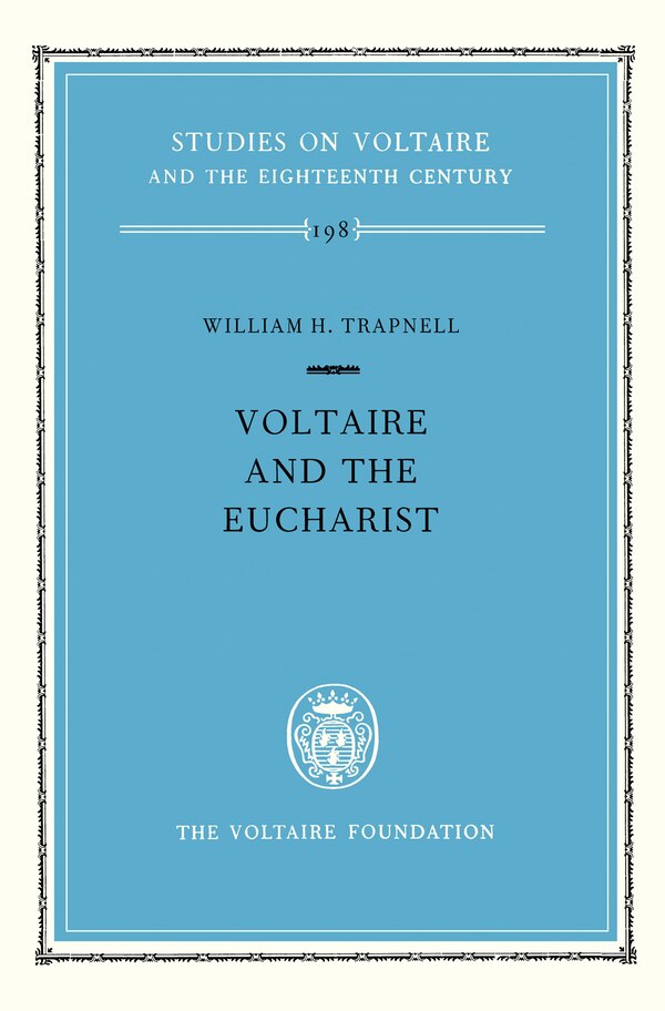 Voltaire and the Eucharist by William H. Trapnell, Hardcover | Indigo Chapters