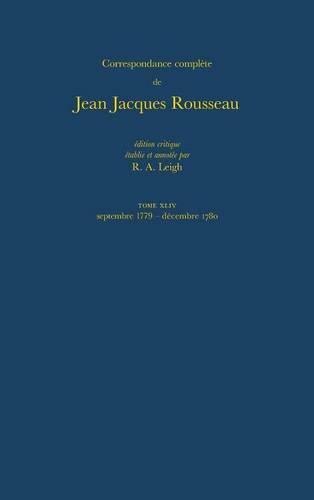 Correspondance complète de Rousseau (Complete Correspondence of Rousseau) 44 by Jean-jacques Rousseau, Hardcover | Indigo Chapters