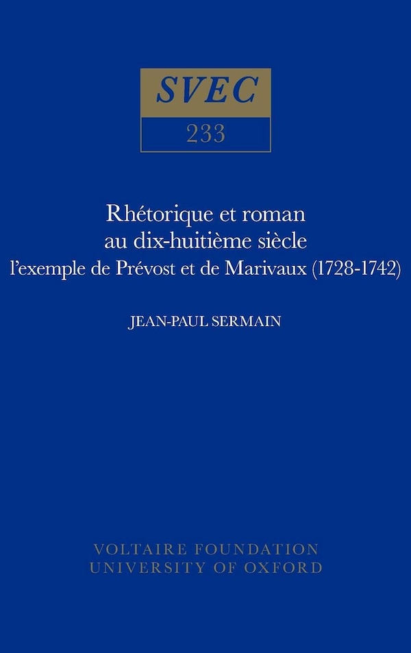 Rhétorique et roman au dix-huitième siècle by Jean-Paul Sermain, Hardcover | Indigo Chapters