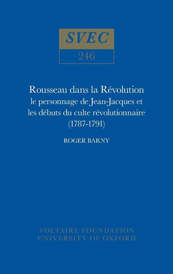 Rousseau dans la Révolution by Roger Barny, Hardcover | Indigo Chapters