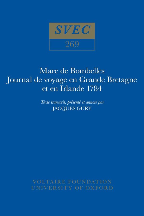 Marc de Bombelles Journal de Voyage en Grande Bretagne et en Irlande 1784 by Jacques Gury, Hardcover | Indigo Chapters