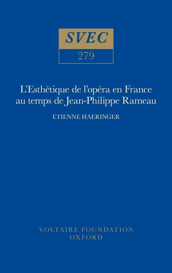 L'Esthétique de l'opéra en France au temps de Jean-Philippe Rameau by Etienne Haeringer, Hardcover | Indigo Chapters