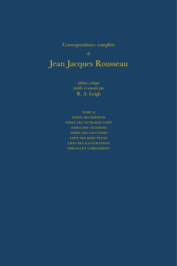 Correspondance compl�te de Rousseau (Complete Correspondence of Rousseau) 51 by Jean-jacques Rousseau, Hardcover | Indigo Chapters