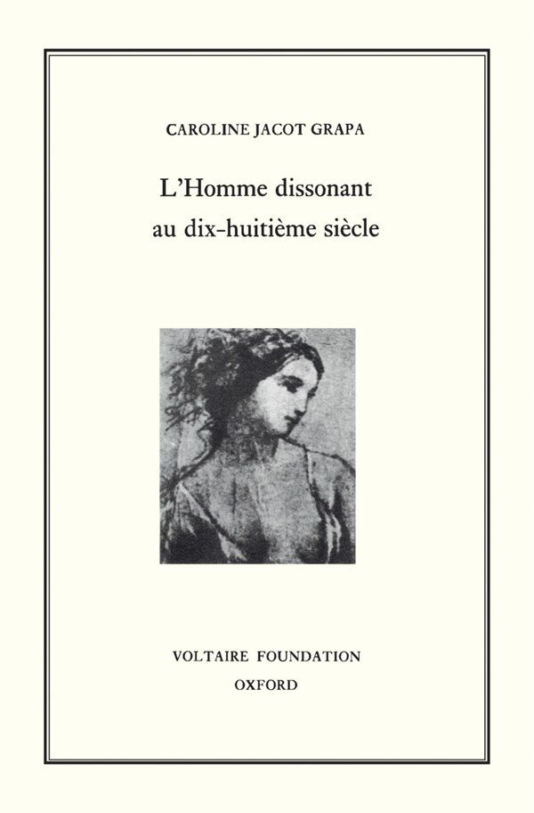 L'Homme Dissonant au XVIIIᵉ Sicle by Caroline Jacot Grapa, Hardcover | Indigo Chapters