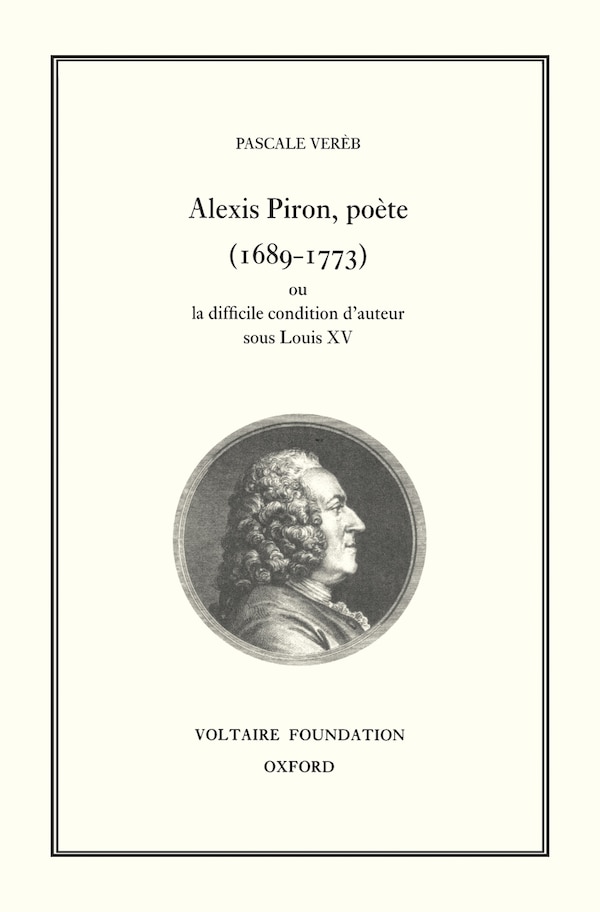 Alexis Piron Poete (1689-1773) by Pascale Verèb, Hardcover | Indigo Chapters