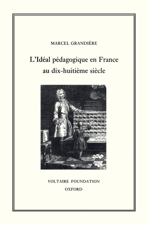L'Idéal pédagogique en France au XVIIIe siècle by Marcel Grandi�re, Hardcover | Indigo Chapters