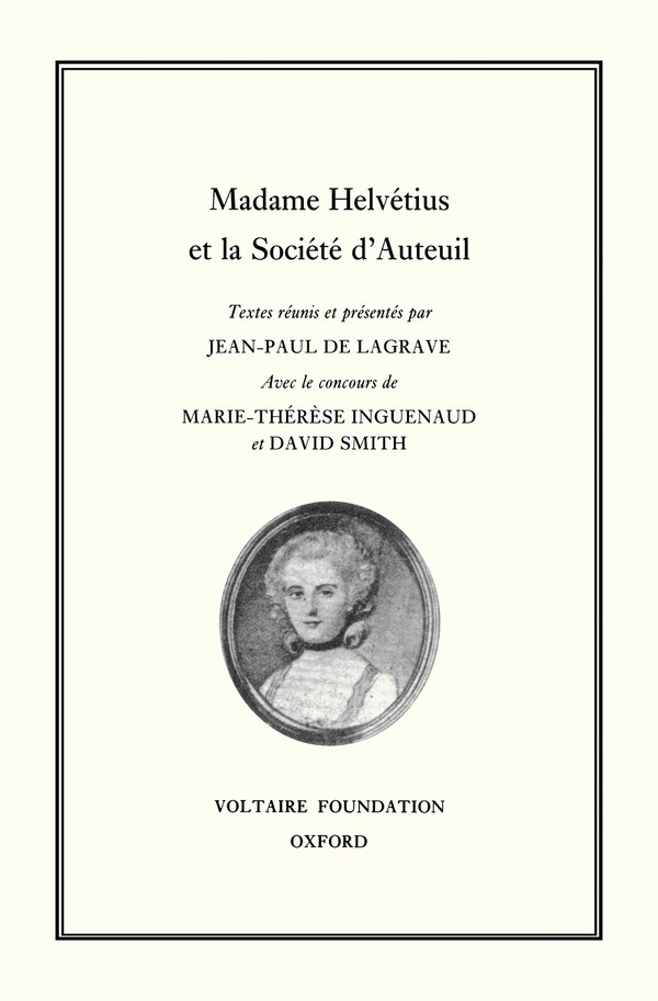 Madame Helvétius et la Société d'Auteuil by Jean-Paul de Lagrave, Hardcover | Indigo Chapters