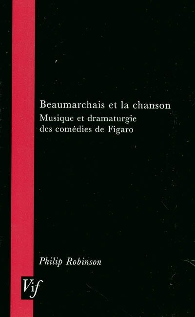Beaumarchais et la Chanson by Philip Robinson, Paperback | Indigo Chapters