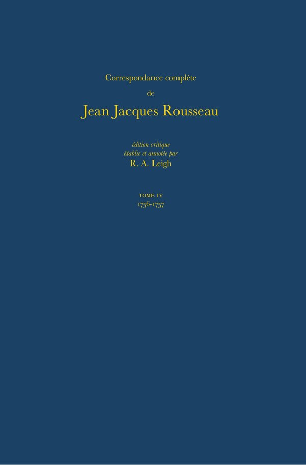 Correspondance complète de Rousseau (Complete Correspondence of Rousseau) 4 by Jean-jacques Rousseau, Hardcover | Indigo Chapters