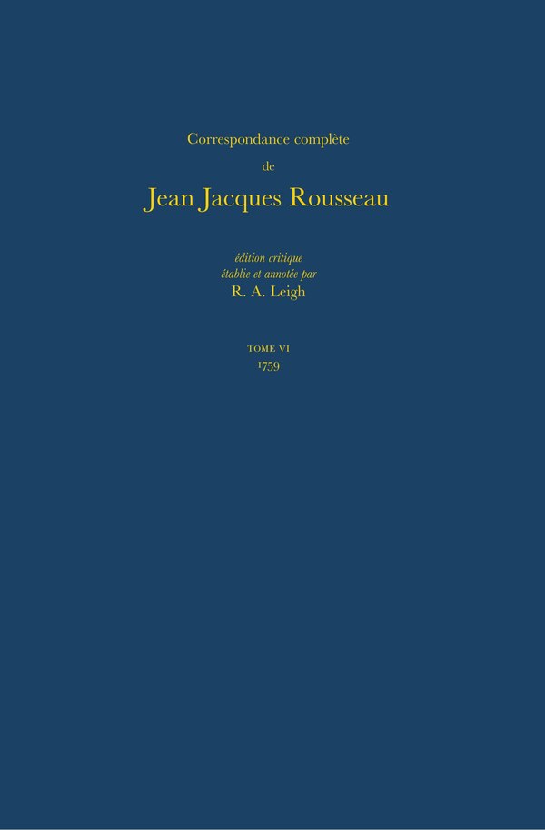 Correspondance complète de Rousseau (Complete Correspondence of Rousseau) by Jean-jacques Rousseau