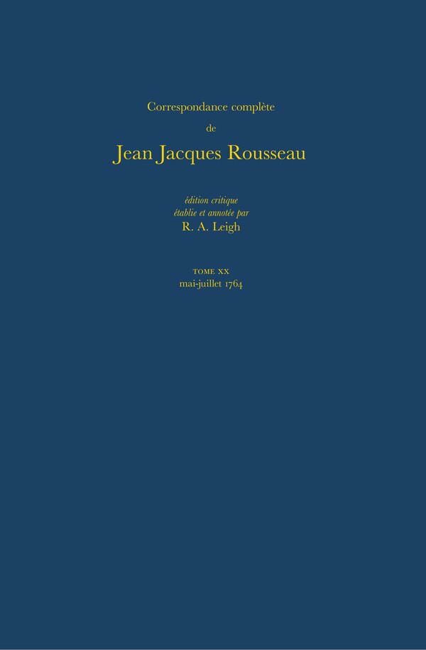 Correspondance complète de Rousseau (Complete Correspondence of Rousseau) 20 by Jean-jacques Rousseau, Hardcover | Indigo Chapters