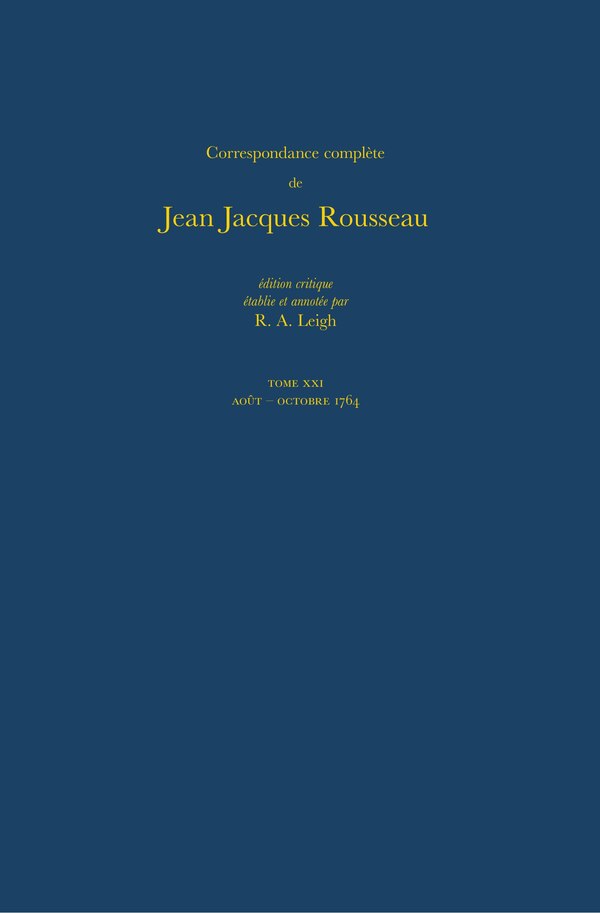 Correspondance complète de Rousseau (Complete Correspondence of Rousseau) 21 by Jean-jacques Rousseau, Hardcover | Indigo Chapters