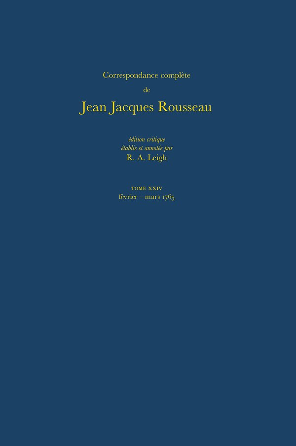 Correspondance complète de Rousseau (Complete Correspondence of Rousseau) 24 by Jean-jacques Rousseau, Hardcover | Indigo Chapters