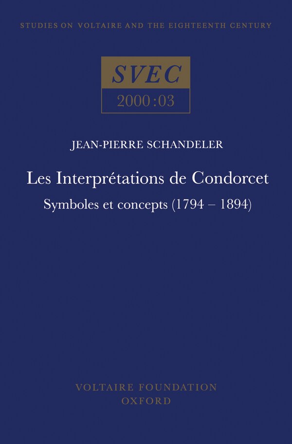 Les Interpr�tations de Condorcet by Jean-Pierre Schandeler, Paperback | Indigo Chapters