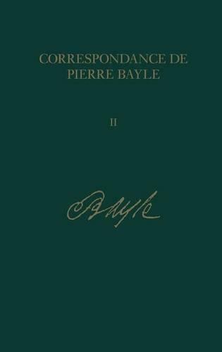 Correspondance de Pierre Bayle: v. 2, Hardcover | Indigo Chapters
