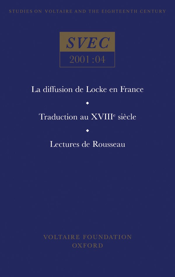 La diffusion de Locke en France; Traduction au XVIIIe siècle; Lectures de Rousseau by Anthony Strugnell, Paperback | Indigo Chapters