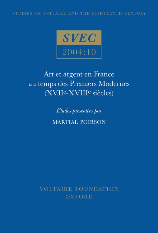 Art et argent en France au temps des Premiers Modernes (XVIIᵉ-XVIIIᵉ siècles) by Martial Poirson, Paperback | Indigo Chapters