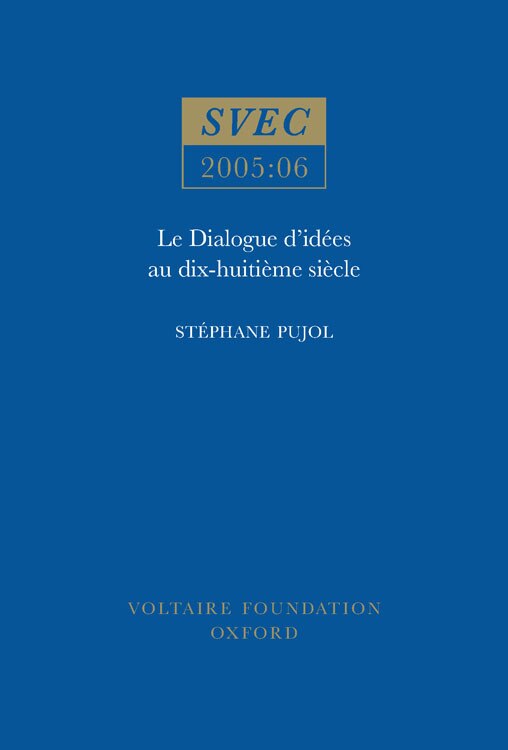 Le Dialogue d'idées au dix-huitième siècle by St�phane Pujol, Paperback | Indigo Chapters