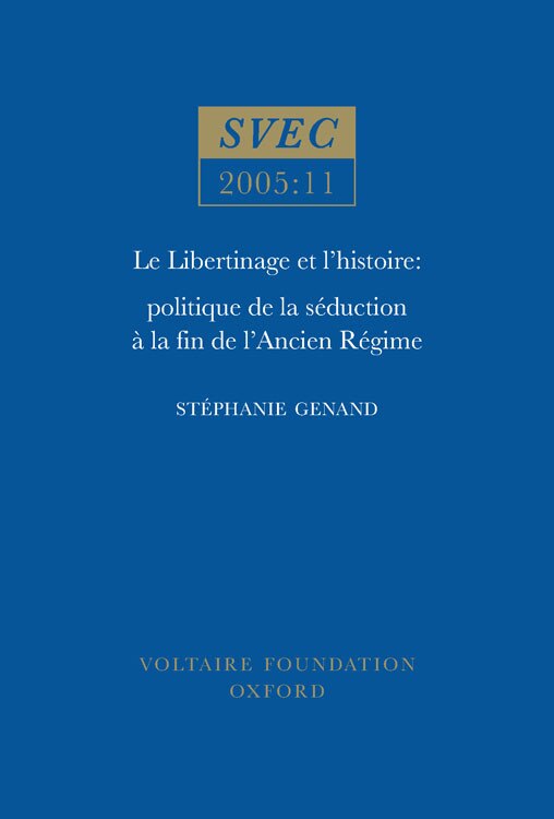 Le Libertinage et I'Histoire by St�phanie Genand, Paperback | Indigo Chapters