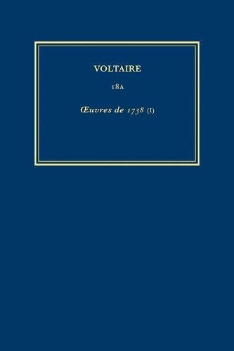 Œuvres compltes de Voltaire (Complete Works of Voltaire) 18A by Voltaire Voltaire, Hardcover | Indigo Chapters