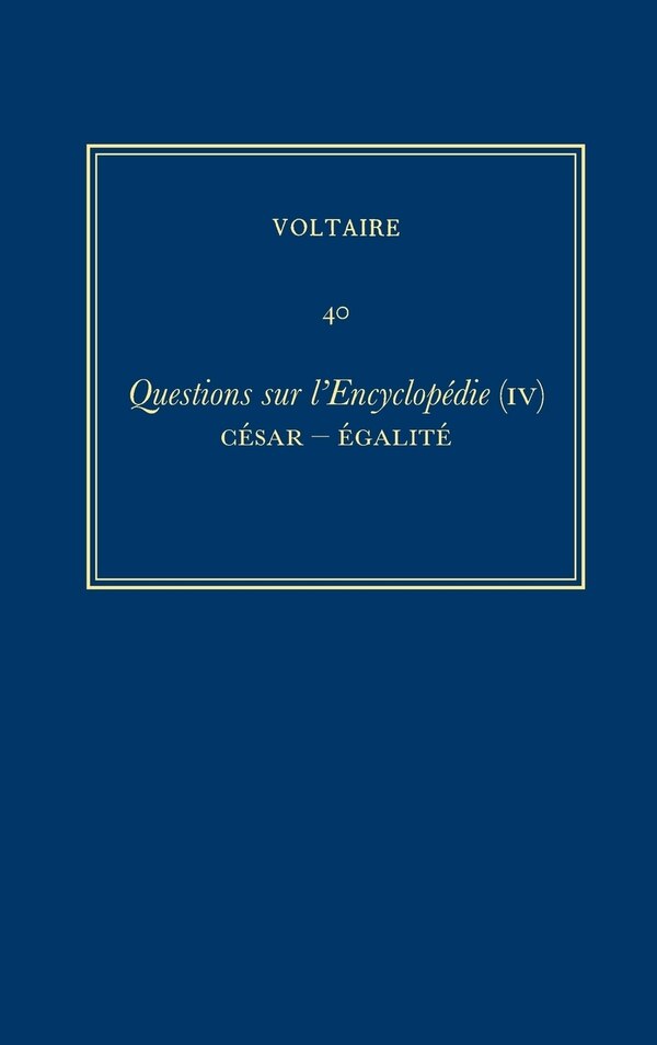 Œuvres compltes de Voltaire (Complete Works of Voltaire) 40 by Voltaire Voltaire, Hardcover | Indigo Chapters