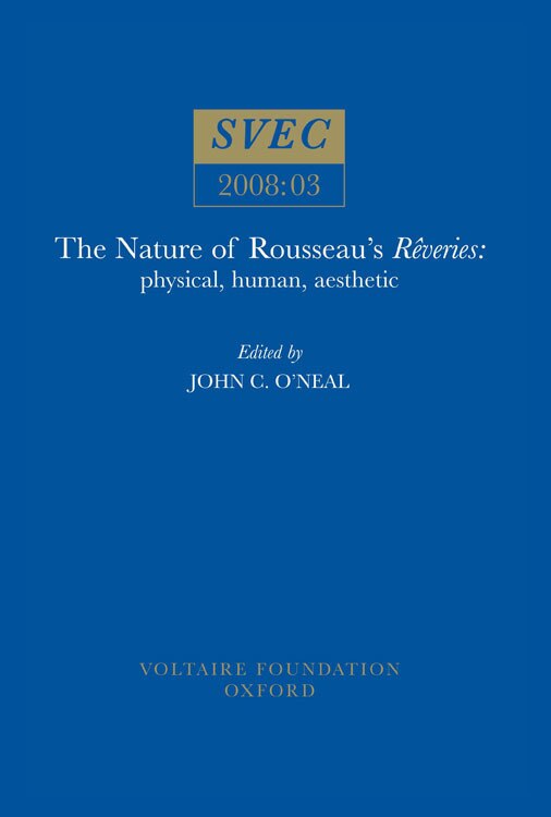 The Nature of Rousseau's 'R�veries' by John C. O'neal, Paperback | Indigo Chapters