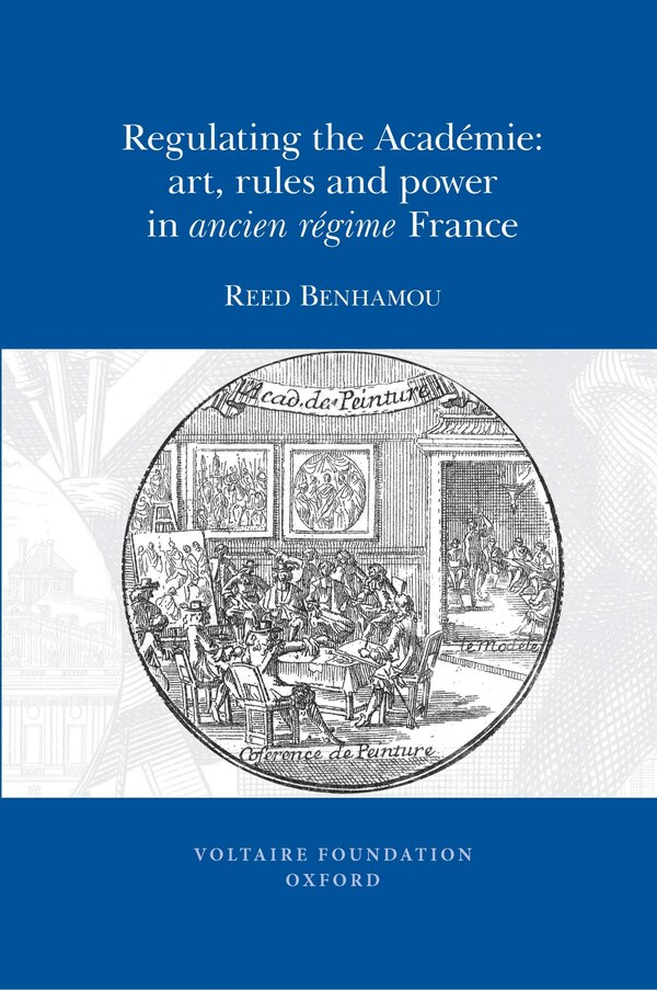 Regulating the Acad�mie by Reed Benhamou, Paperback | Indigo Chapters