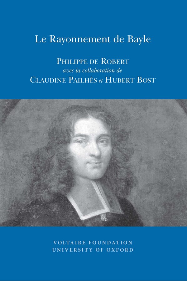 Le Rayonnement de Bayle by Philippe de Robert, Paperback | Indigo Chapters