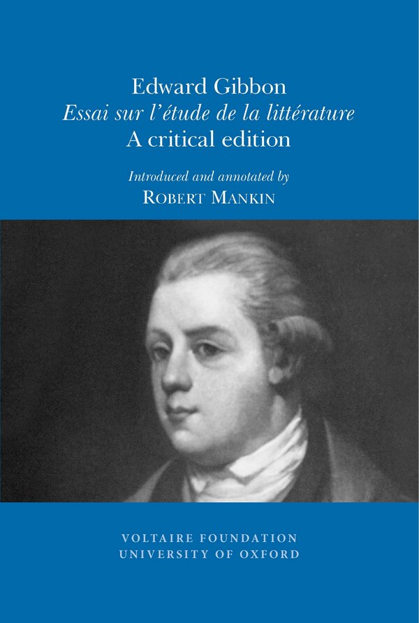 Edward Gibbon 'Essai Sur L'étude De La Litterature' by Robert Mankin, Paperback | Indigo Chapters
