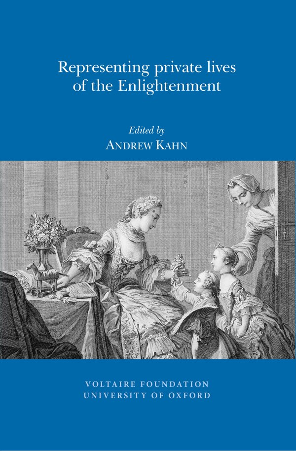 Representing Private Lives of the Enlightenment by Andrew Kahn, Paperback | Indigo Chapters