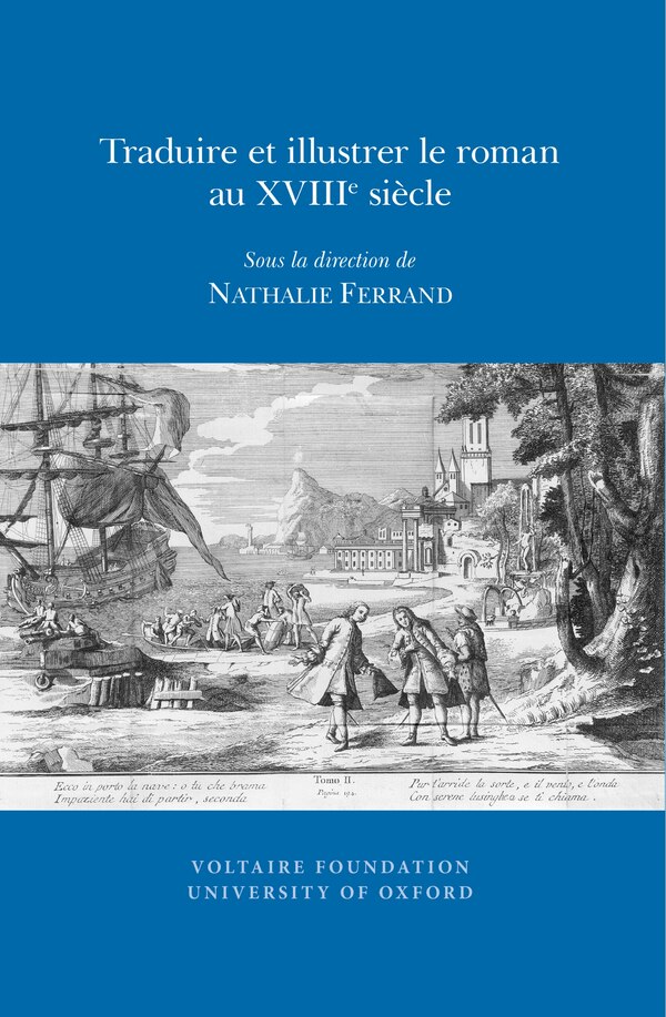 Traduire et illustrer le roman au XVIIIe siècle by Nathalie Ferrand, Paperback | Indigo Chapters