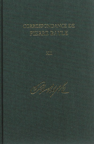 Correspondance de Pierre Bayle: Janvier 1699 - Decembre 1702 Lettres 1406-1590 Volume 12 by Elisabeth Labrousse, Hardcover | Indigo Chapters