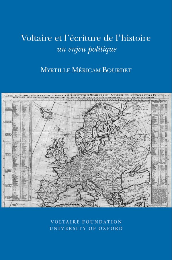 Voltaire et l'�criture de l'histoire by Myrtille M�ricam-Bourdet, Paperback | Indigo Chapters
