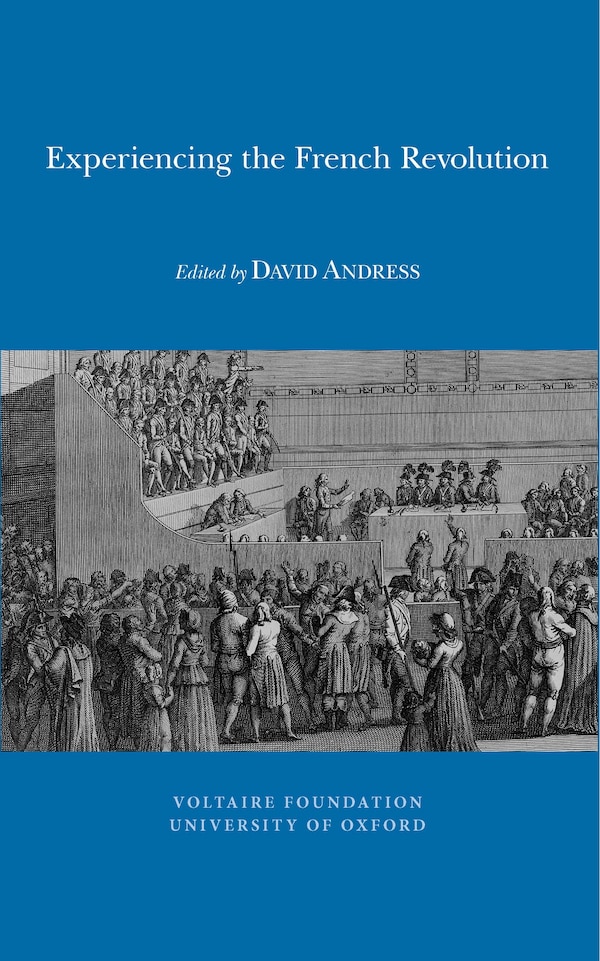 Experiencing the French Revolution by David Andress, Paperback | Indigo Chapters
