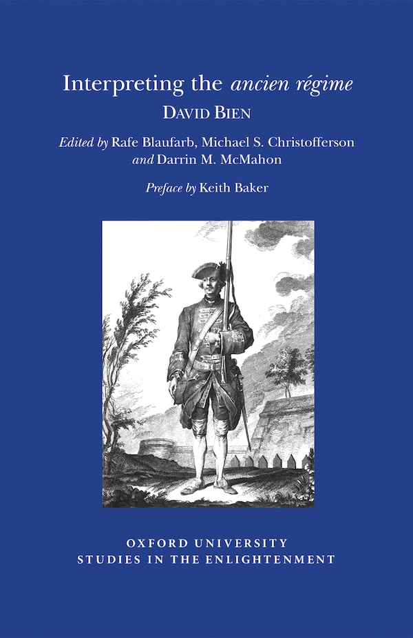 Interpreting the Ancien R�gime by David Bien, Paperback | Indigo Chapters