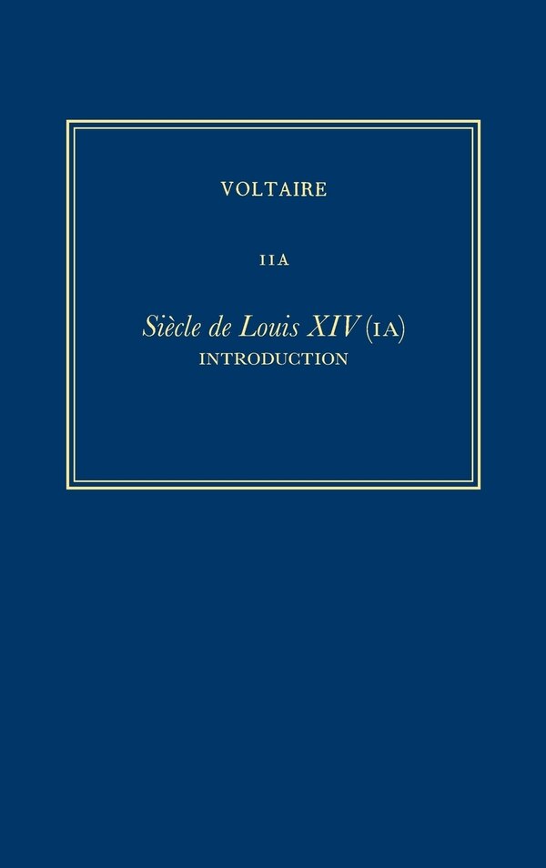 Œuvres complètes de Voltaire (Complete Works of Voltaire) 11A by Voltaire Voltaire, Hardcover | Indigo Chapters
