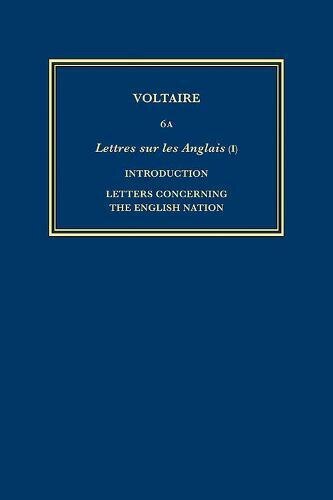 Œuvres complètes de Voltaire (Complete Works of Voltaire) 6A by Voltaire Voltaire, Hardcover | Indigo Chapters