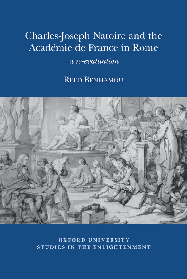 Charles-Joseph Natoire and the Acad�mie de France in Rome by Reed Benhamou, Paperback | Indigo Chapters