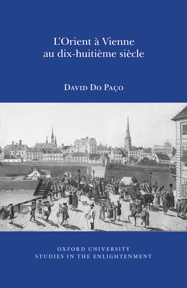 L'Orient à Vienne au Dix-Huitième Siècle by David Do Pa�o, Paperback | Indigo Chapters