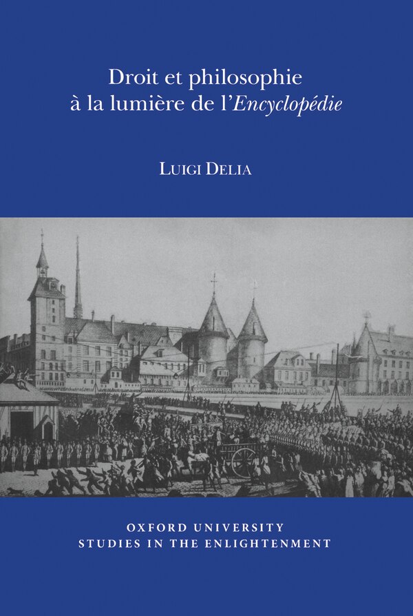 Droit et Philosophie � la Lumi�re de l'Encyclop�die by Luigi Delia, Paperback | Indigo Chapters