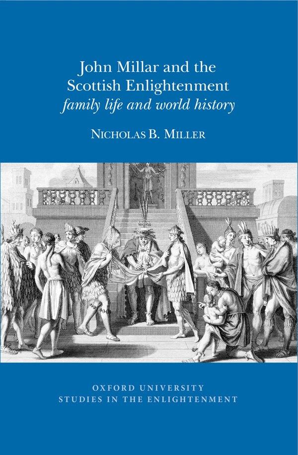John Millar and the Scottish Enlightenment by Nicholas B. Miller, Paperback | Indigo Chapters
