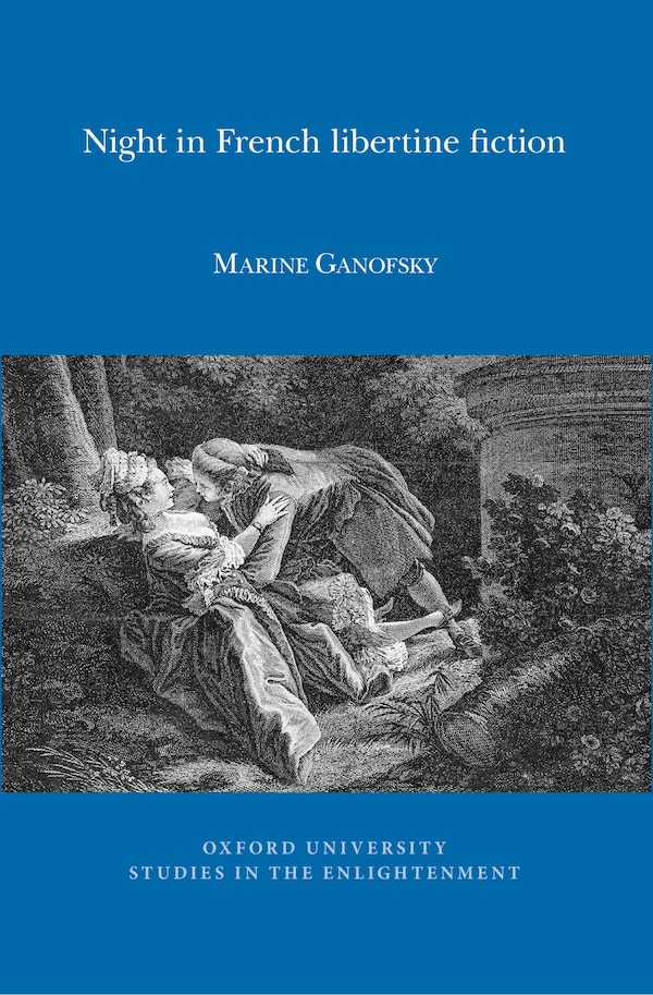 Night in French libertine fiction by Marine Ganofsky, Paperback | Indigo Chapters