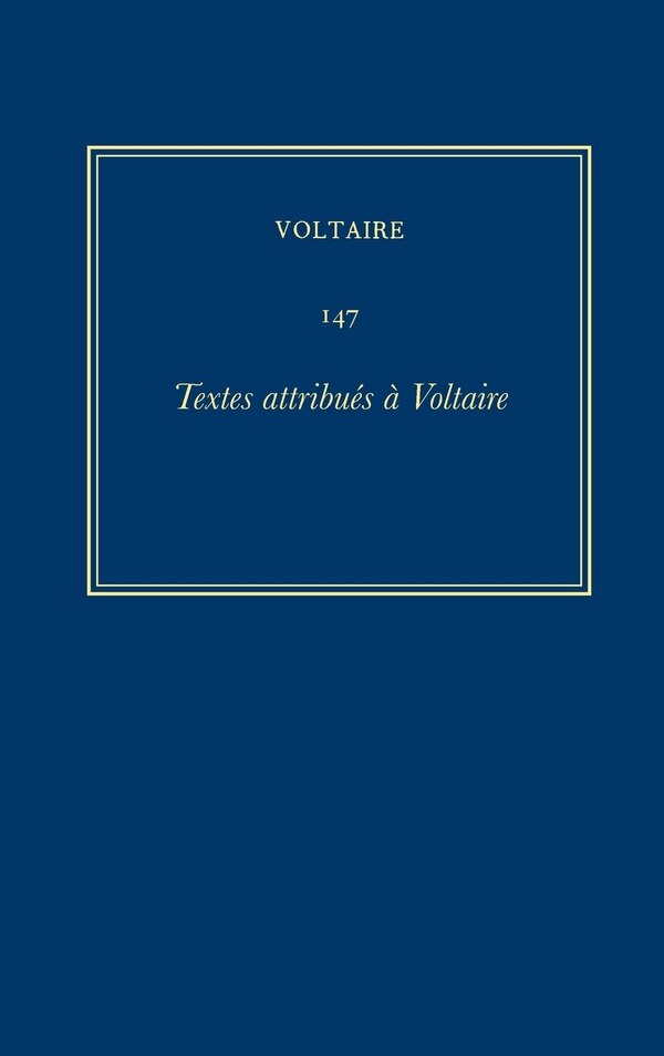 Œuvres compltes de Voltaire (Complete Works of Voltaire) 147 by Voltaire Voltaire, Hardcover | Indigo Chapters