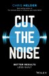 Cut the Noise by Chris Helder, Paperback | Indigo Chapters